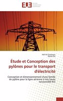 Étude Et Conception Des Pylônes Pour Le Transport d'Électricité