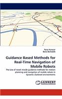 Guidance Based Methods for Real-Time Navigation of Mobile Robots