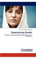 Experiencing Gender