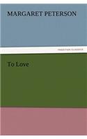 To Love