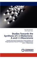 Studies Towards the Synthesis of (-)-Ebelactone-A and (-)-Maurenone