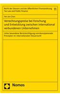 Verrechnungspreise Bei Forschung Und Entwicklung Zwischen International Verbundenen Unternehmen: Unter Besonderer Berucksichtigung Normkonzipierender Prinzipien Im Internationalen Steuerrecht