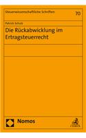 Die Ruckabwicklung Im Ertragsteuerrecht