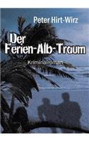 Der Ferien-Alb-Traum