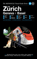 Monocle Travel Guide to Zürich Geneva + Basel