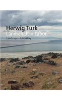 Herwig Turk: Landscape = Laboratory