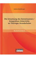 Umsetzung des Gemeinsamen / Integrativen Unterrichts an Thüringer Grundschulen