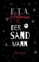 E.T.A. Hoffmann: Der Sandmann. Jubilaumsausgabe