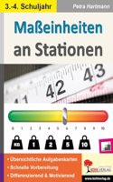 MaÃŸeinheiten an Stationen / Klasse 3-4: Komplett ausgearbeitetes Freiarbeitsmaterial in der Grundschule