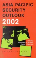 Asia Pacific Security Outlook 2002