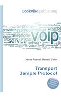 Transport Sample Protocol