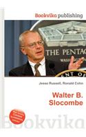 Walter B. Slocombe: (English)