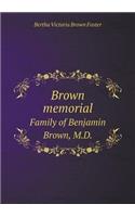 Brown Memorial Family of Benjamin Brown, M.D.