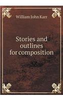 Stories and Outlines for Composition