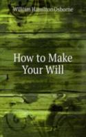How to Make Your Will