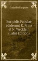 Euripidis Fabulae ediderunt R. Prinz et N. Wecklein (Latin Edition)