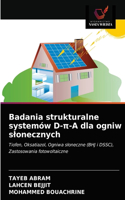 Badania strukturalne systemów D-p-A dla ogniw slonecznych