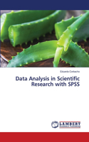 Data Analysis in Scientific Research with SPSS