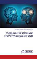 Communicative Speech and Neuropsycholinguistic State
