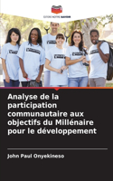 Analyse de la participation communautaire aux objectifs du Millénaire pour le développement