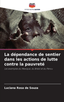 dépendance de sentier dans les actions de lutte contre la pauvreté