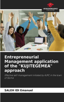 Entrepreneurial Management application of the 