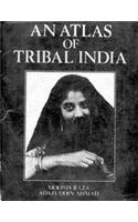 Atlas of Tribal India (An) : With Computed Tables of District Level Data and its Geographical Inerpr