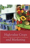 High-value Crops and Marketing: Strategic Options for Development in Uttarakhand