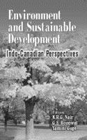 Environment and Sustainable Development: Indo-Canadian Perspectives