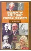 Biography of World Great Political Scientists