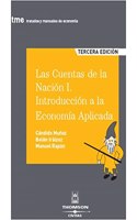 Las Cuentas de la Nacion I. Introduccion a la Economia Aplicada