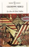 La Idea de Edad Media