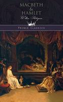 Macbeth & Hamlet: (Prince Classics)