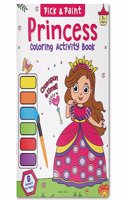 Pick And Paint Coloring Activity Book For Kids Princess