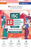 Oswaal ISC 10 Sample Question Papers Class 11 Computer science For 2024 Exams (Based On The Latest CISCE/ ISC Specimen Paper)