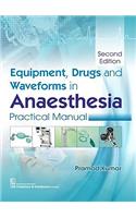 Equipment, Drugs and Waveforms in Anaesthesia