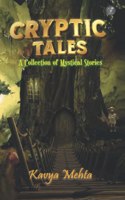 Cryptic Tales - A Collection of Mystical Stories