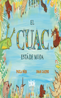 Cuac Está de Moda / Quacking Is in Fashion
