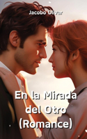 la Mirada del Otro (Romance)