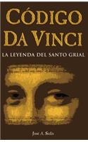 Codigo Da Vinci-La Leyenda del Santo Grial