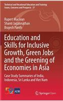 Education and Skills for Inclusive Growth, Green Jobs and the Greening of Economies in Asia