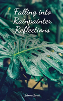 Falling into Rainpainter Reflections
