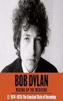 Bob Dylan: Mixing Up the Medicine, Vol. 5