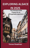 Exploring Alsace In 2025