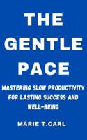 The Gentle Pace