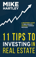 11 Tips to Investing in Real Estate