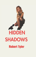 Hidden Shadows: A Gripping Suspense Novel Of Secrets And Deceit