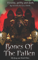 Bones Of The Fallen