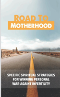 Road To Motherhood