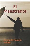 El Maestrante